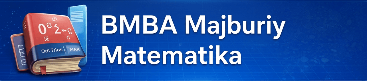 BMBA Majburiy Matematika